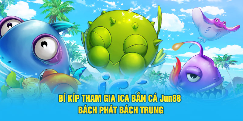 ica bắn cá