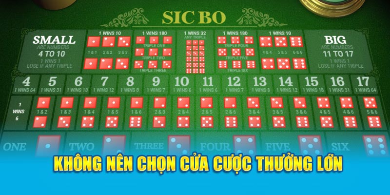 Không nên chọn cửa cược thưởng lớn