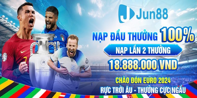 Khuyến mãi Jun88 chào mừng EURO 2024 cực kỳ bùng nổ