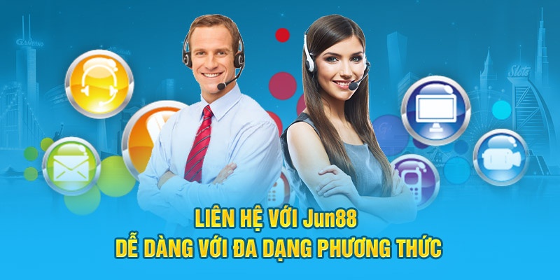 Cách thức liên hệ với JUN88 nếu cần hỗ trợ giao dịch