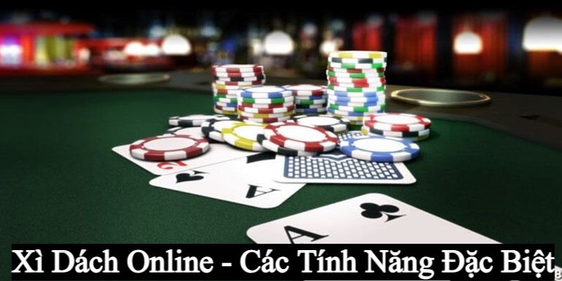 Những tính năng độc quyền chỉ có ở Xì Dách